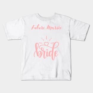 Future Mariée Bride bride to be , Engagement Party Gift For Women Kids T-Shirt